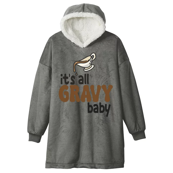 Its All Gravy Baby Funny Thanksgiving Hooded Wearable Blanket