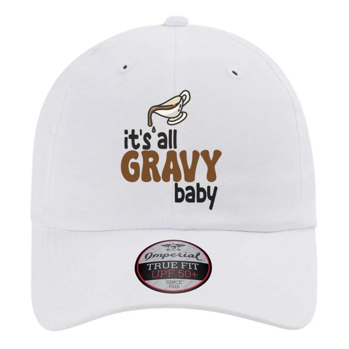 Its All Gravy Baby Funny Thanksgiving The Original Performance Cap