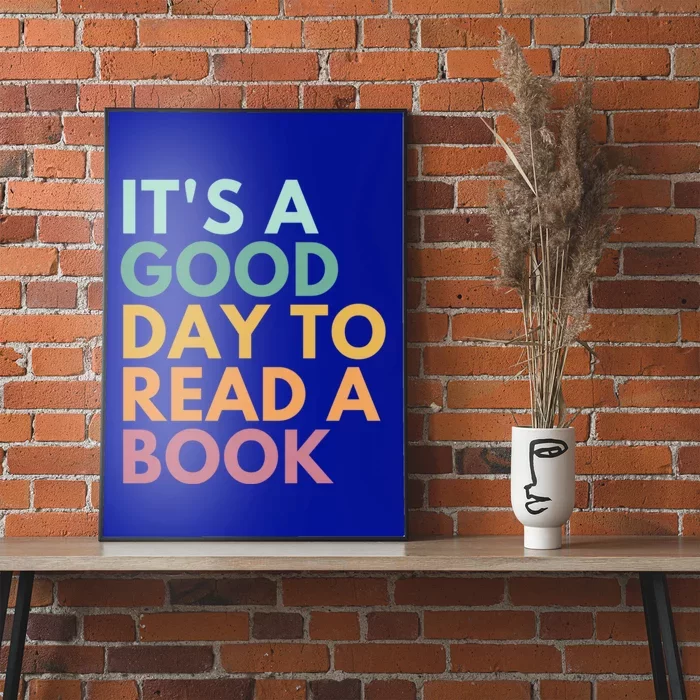 It's A Good Day To Read A Book Cute Gift Poster