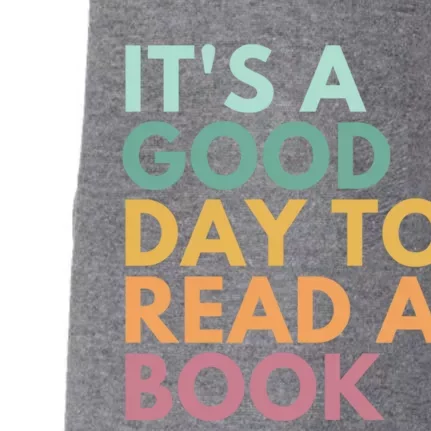 It's A Good Day To Read A Book Cute Gift Doggie 3-End Fleece Hoodie