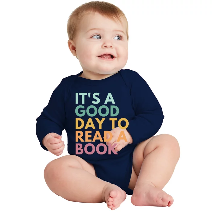 It's A Good Day To Read A Book Cute Gift Baby Long Sleeve Bodysuit