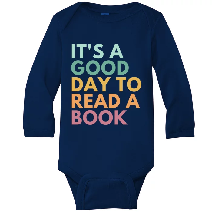 It's A Good Day To Read A Book Cute Gift Baby Long Sleeve Bodysuit