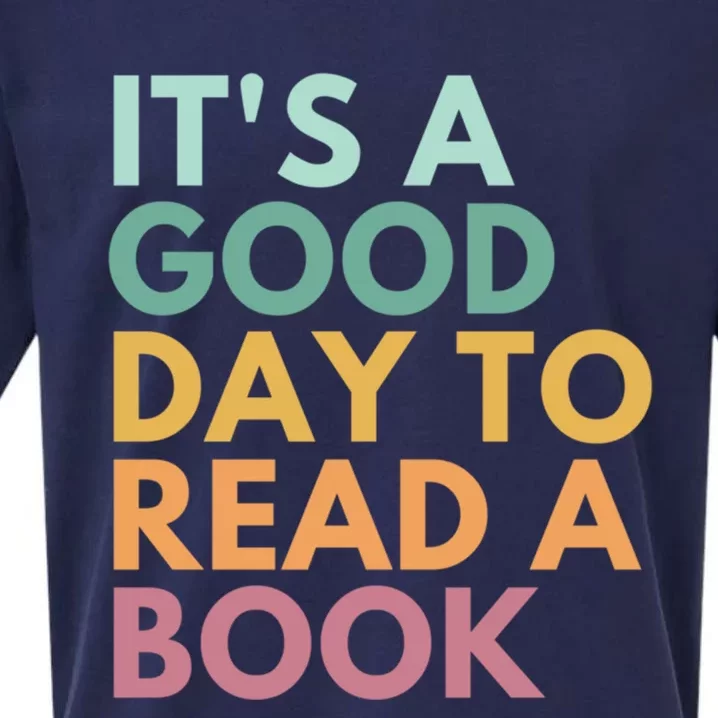 It's A Good Day To Read A Book Cute Gift Sueded Cloud Jersey T-Shirt