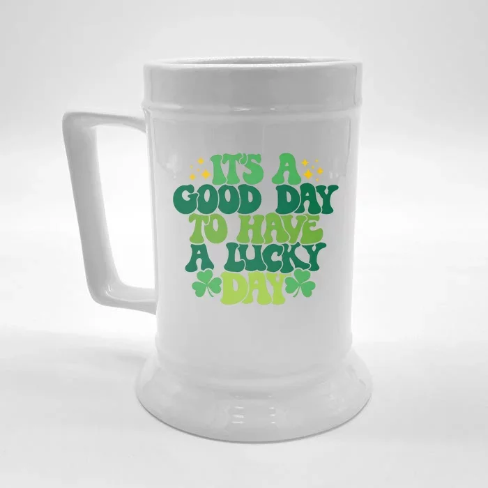 ItS A Good Day To Have A Lucky Day Patricks Day Front & Back Beer Stein