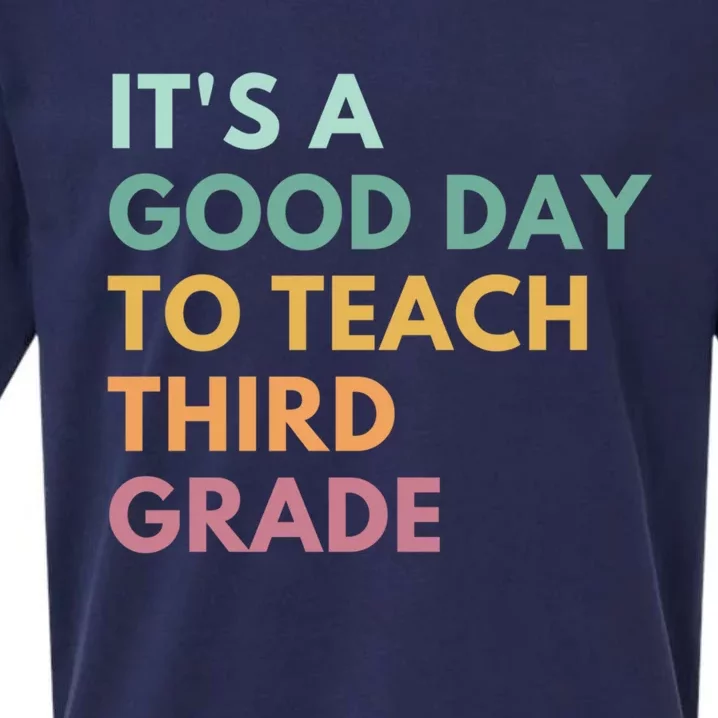 Its A Good Day To Teach Third Grade Gift Sueded Cloud Jersey T-Shirt