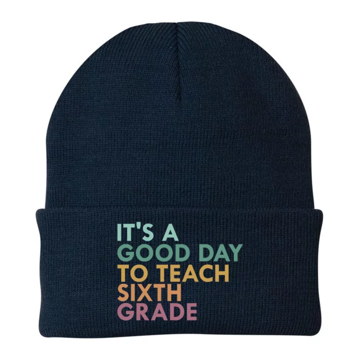 It's A Good Day To Teach Sixth Grade 6th Grade Teacher Knit Cap Winter Beanie