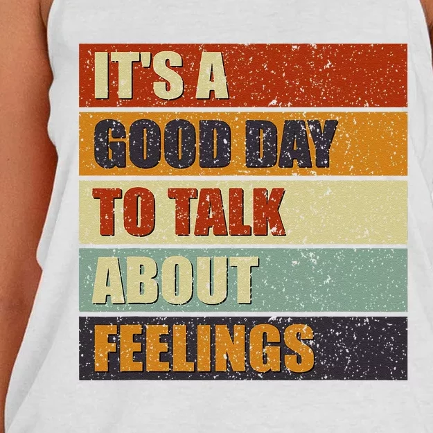 ItS A Good Day To Talk About Feelings Funny Mental Health Women's Knotted Racerback Tank