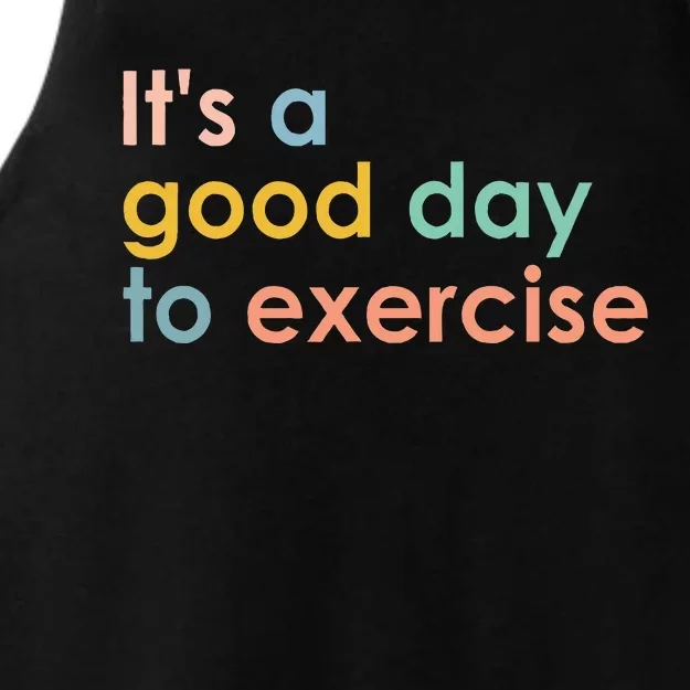 ItS A Good Day To Exercise Pe Teacher Funny Gym Exercise Ladies Tri-Blend Wicking Tank