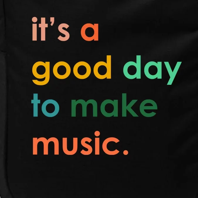 It's A Good Day To Make Music Impact Tech Backpack