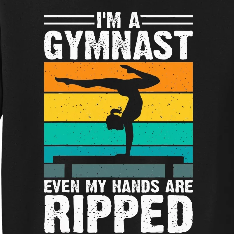 IM A Gymnast Even My Hands Are Ripped Sweatshirt