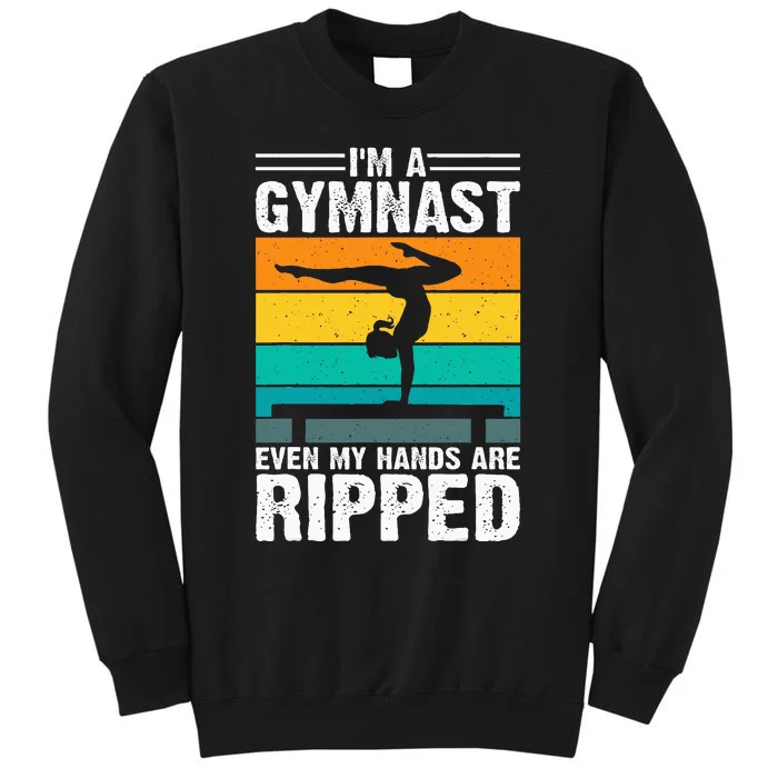 IM A Gymnast Even My Hands Are Ripped Sweatshirt