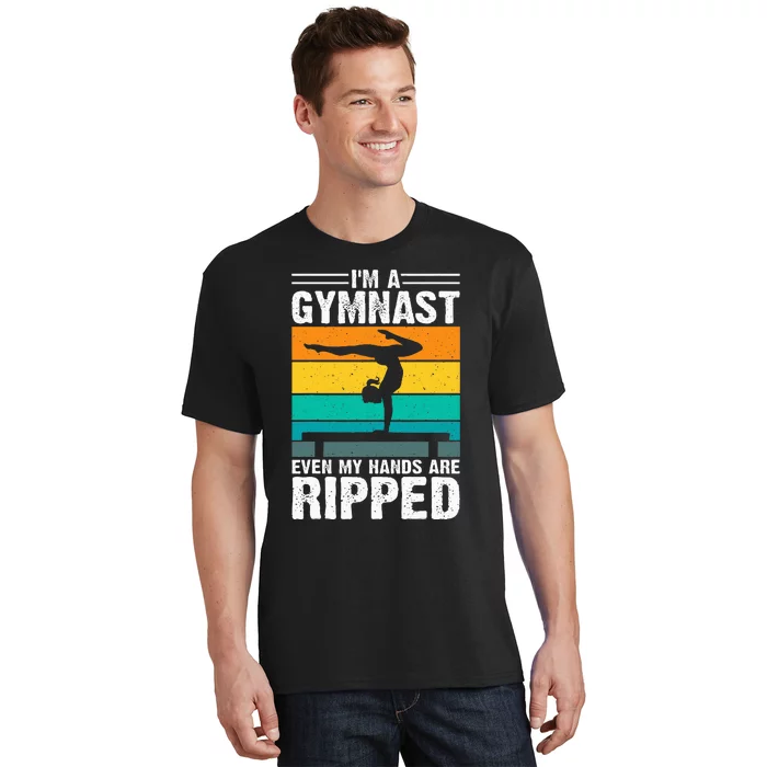 IM A Gymnast Even My Hands Are Ripped T-Shirt