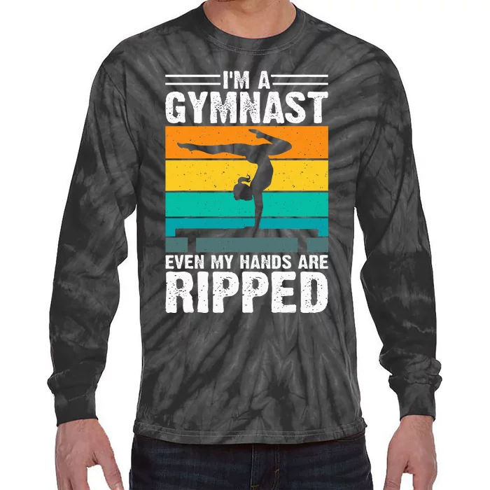 IM A Gymnast Even My Hands Are Ripped Tie-Dye Long Sleeve Shirt