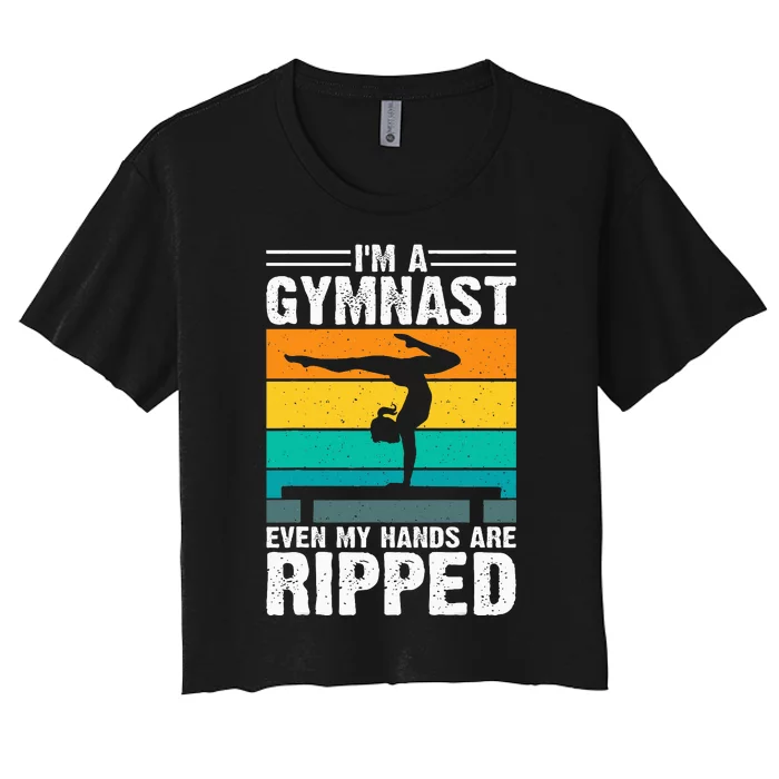 IM A Gymnast Even My Hands Are Ripped Women's Crop Top Tee