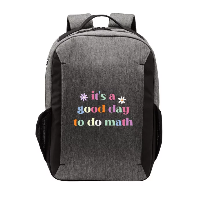 Its A Good Day To Do Math Funny Back To School Teacher Vector Backpack