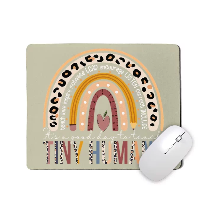 It's A Good Day To Teach Tiny Humans Funny Teacher Teaching Gift Mousepad