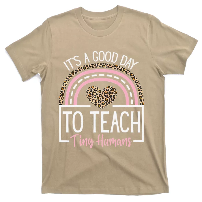 It's A Good Day To Teach Tiny Humans Funny Teacher Teaching T-Shirt