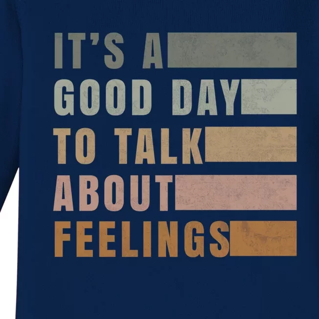 ItS A Good Day To Talk About Feelings Tal Stability Cool Gift Baby Long Sleeve Bodysuit