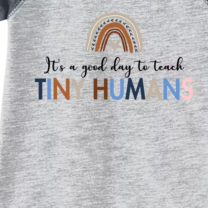 It's A Good Day To Teach Tiny Humans Gift For Teacher Infant Baby Jersey Bodysuit