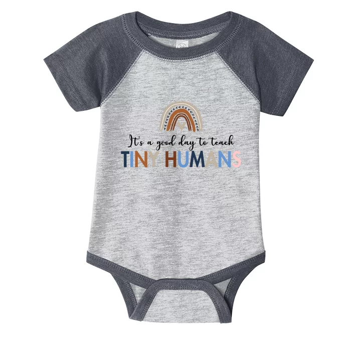 It's A Good Day To Teach Tiny Humans Gift For Teacher Infant Baby Jersey Bodysuit