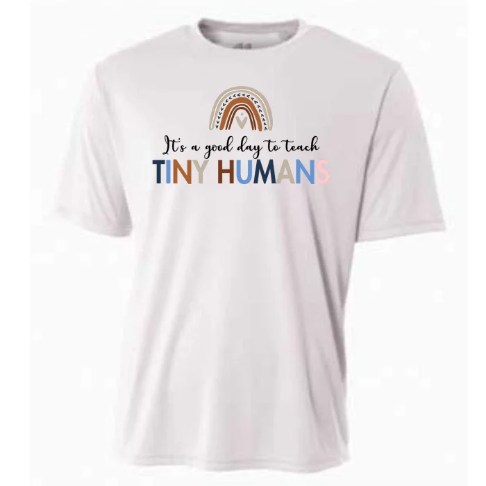 It's A Good Day To Teach Tiny Humans Gift For Teacher Cooling Performance Crew T-Shirt