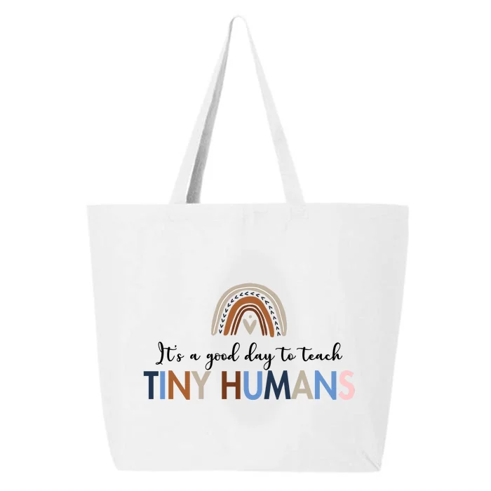 It's A Good Day To Teach Tiny Humans Gift For Teacher 25L Jumbo Tote