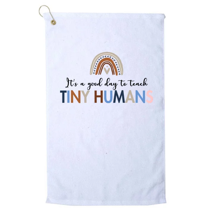 It's A Good Day To Teach Tiny Humans Gift For Teacher Platinum Collection Golf Towel