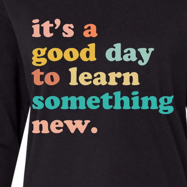 It's A Good Day To Learn Something New Retro Back To School Womens Cotton Relaxed Long Sleeve T-Shirt