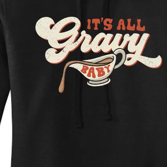 Its All Gravy Thanksgiving Women's Pullover Hoodie