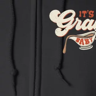 Its All Gravy Thanksgiving Full Zip Hoodie