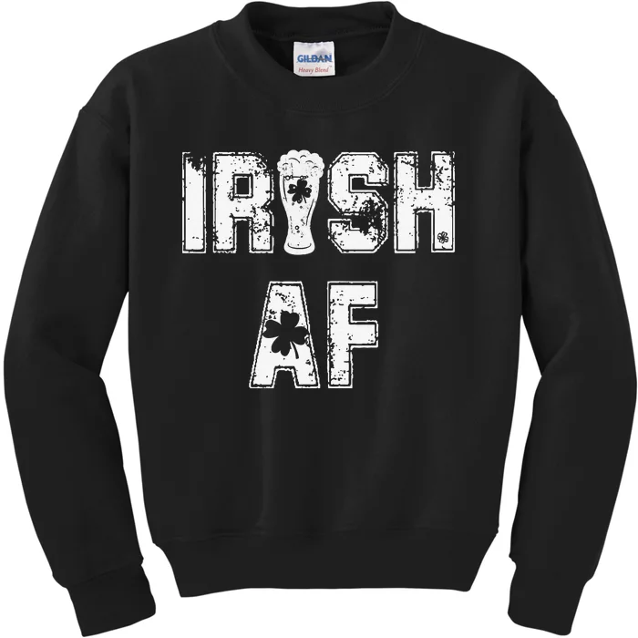 Irish AF Great Saint Patrick's Or Paddy's Day Gift Kids Sweatshirt