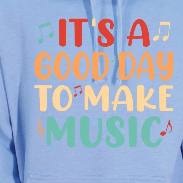 Its A Good Day To Make Music Musician Band Music Teacher Unisex Surf Hoodie