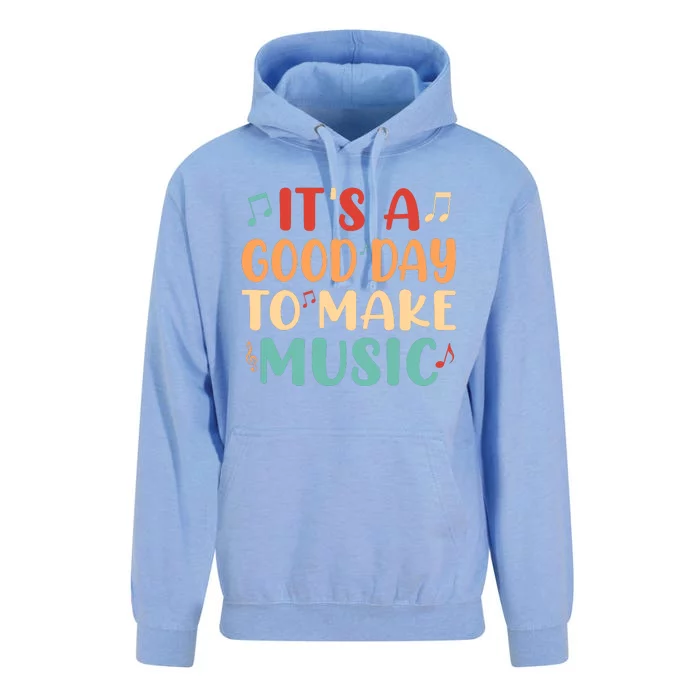 Its A Good Day To Make Music Musician Band Music Teacher Unisex Surf Hoodie