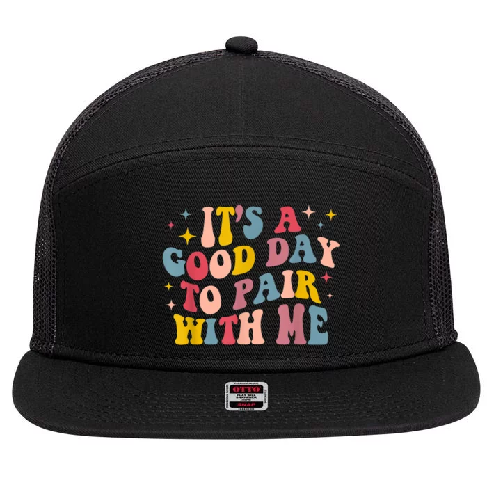 Its A Good Day To Pair With Me Aba Therapy 7 Panel Mesh Trucker Snapback Hat