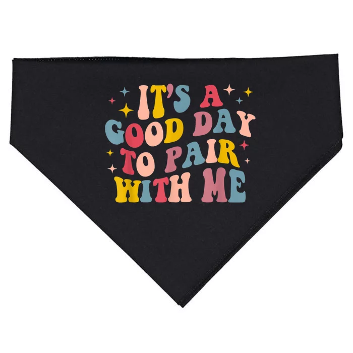 Its A Good Day To Pair With Me Aba Therapy USA-Made Doggie Bandana