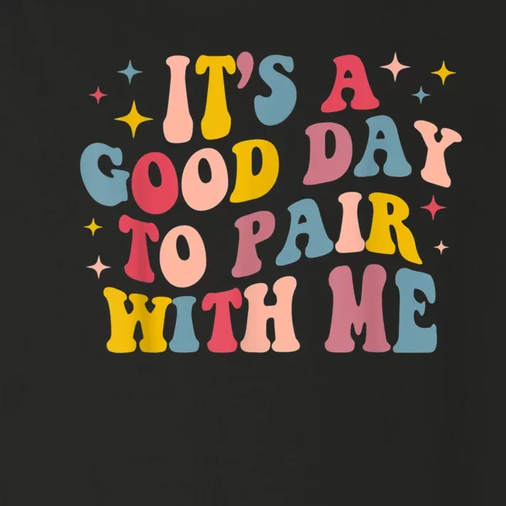 Its A Good Day To Pair With Me Aba Therapy Toddler Long Sleeve Shirt