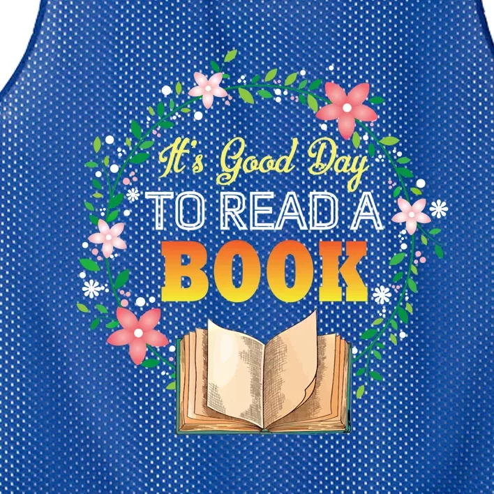 It's A Good Day To Read A Book Flowers Happy Book Lovers Day Gift Mesh Reversible Basketball Jersey Tank