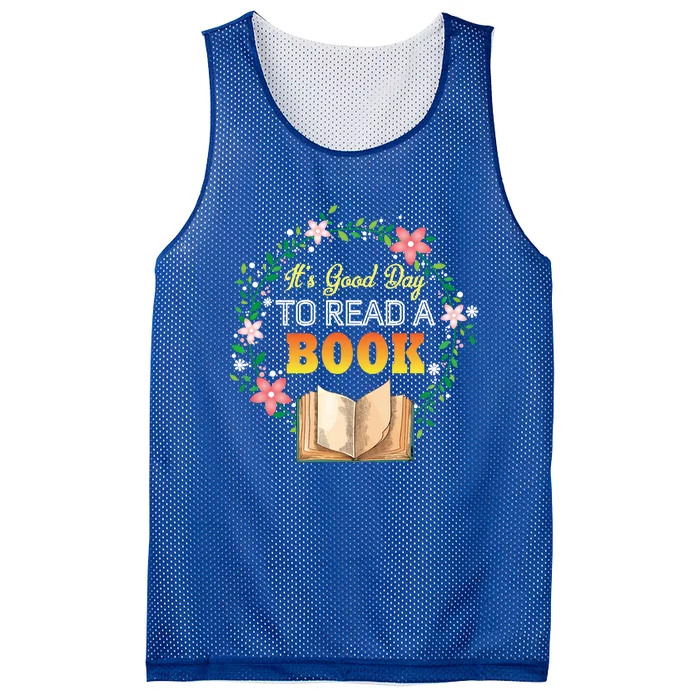 It's A Good Day To Read A Book Flowers Happy Book Lovers Day Gift Mesh Reversible Basketball Jersey Tank