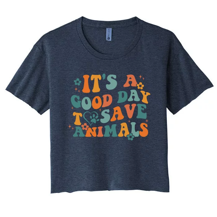 It's A Good Day To Save Animals Vet Tech Women's Crop Top Tee