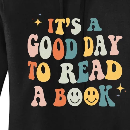 It’s A Good Day To Read A Book Lover Reader Writer Bookworm Women's Pullover Hoodie