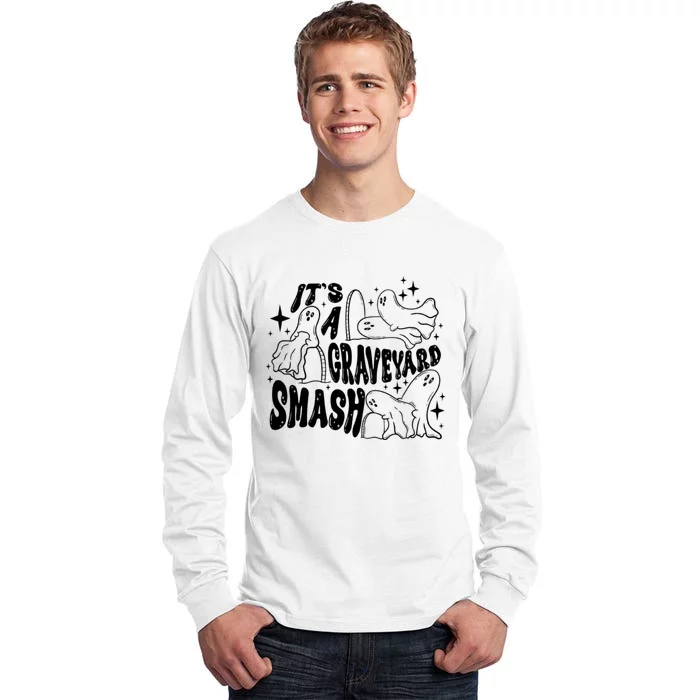 It’S A Graveyard Smash Halloween Ghost Trendy Spooky Tall Long Sleeve T-Shirt