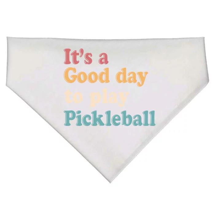 ItS A Good Days To Play Pickleball Lover Paddleball Sports Gift USA-Made Doggie Bandana