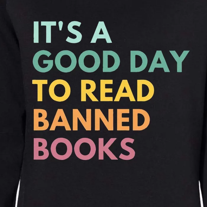 Its A Good Day To Read Banned Books Banned Books Womens California Wash Sweatshirt