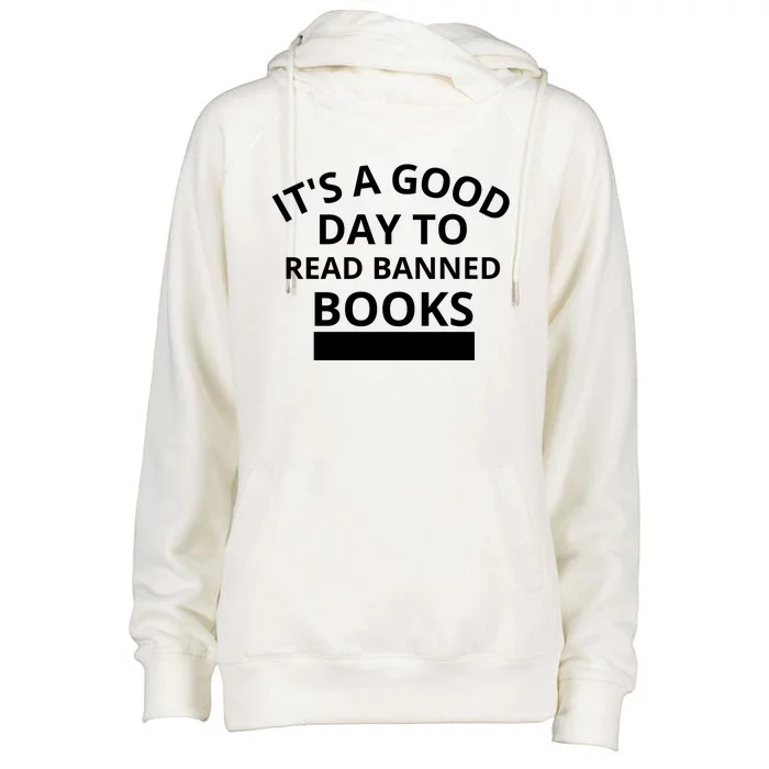 It's A Good Day To Read Banned Books Womens Funnel Neck Pullover Hood