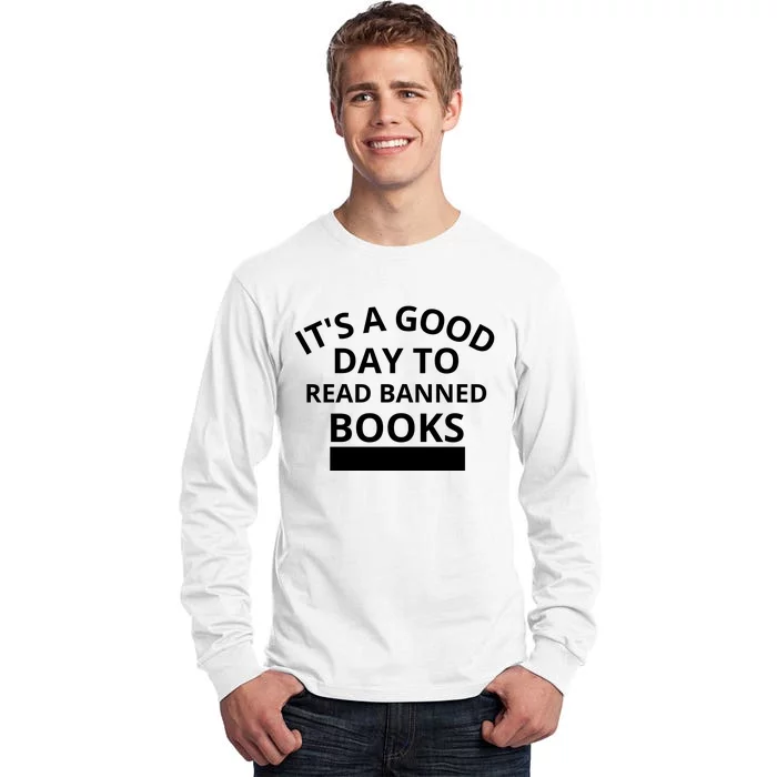 It's A Good Day To Read Banned Books Tall Long Sleeve T-Shirt