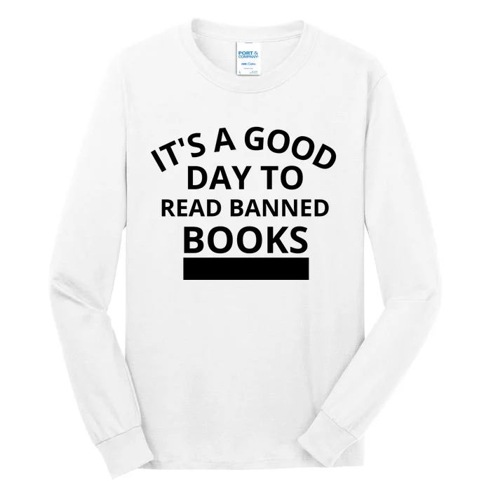 It's A Good Day To Read Banned Books Tall Long Sleeve T-Shirt