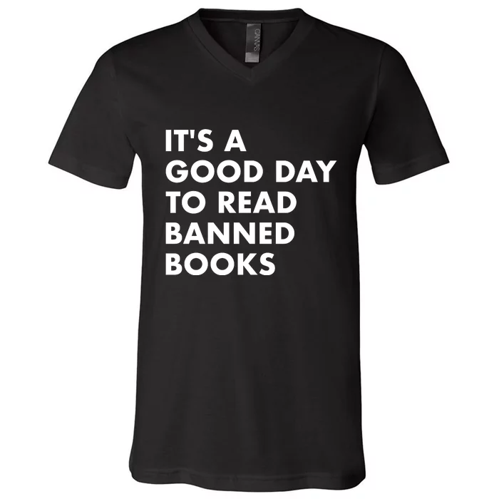 Its A Good Day To Read Banned Books V-Neck T-Shirt