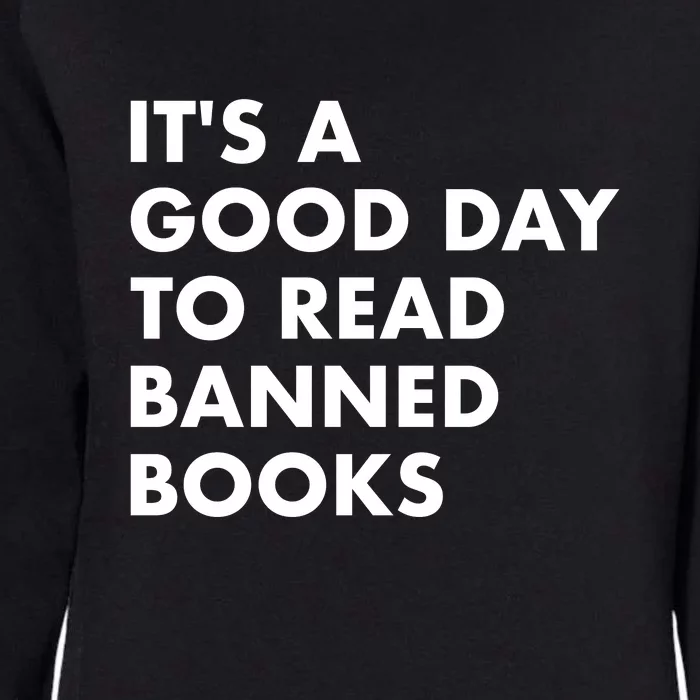 Its A Good Day To Read Banned Books Womens California Wash Sweatshirt