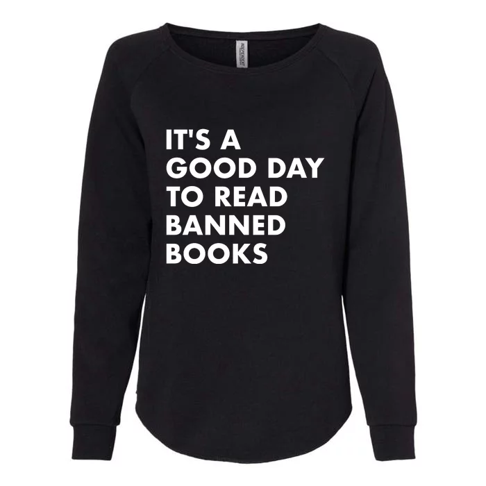 Its A Good Day To Read Banned Books Womens California Wash Sweatshirt