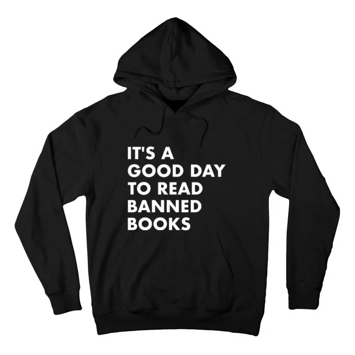 Its A Good Day To Read Banned Books Tall Hoodie